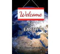 Timothy Ray Young Welcome to Earth (Tascabile)