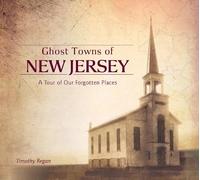 Timothy Regan Ghost Towns of New Jersey (Copertina rigida)