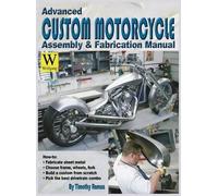 Timothy Remus Advanced Custom Motorcycle Assembly & Fabricati (Copertina rigida)