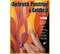 Timothy Remus How-To Airbrush, Pinstripe & Goldleaf (Copertina rigida)