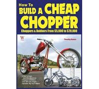 Timothy Remus How to Build a Cheap Chopper (Copertina rigida)