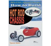 Timothy Remus So Cal Speed Shop's How to Build Hot Rod Chassi (Copertina rigida)
