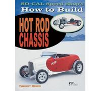 Timothy Remus SO-CAL Speed Shop's How to Build Hot Rod Chassis (Tascabile)