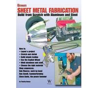 Timothy Remus Ultimate Sheet Metal Fabrication Book (Black & (Copertina rigida)