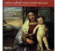 Timothy Roberts: His Majestys Sagbutts & Cornetts - Gabrieli (A): Missa Pater peccavi