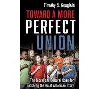 Timothy S. Goeglein Toward a More Perfect Union (Copertina rigida)