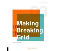 Timothy Samara Making and Breaking the Grid, Third Edition (Tascabile)