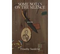 Timothy Sandefur Some Notes on the Silence (Tascabile)