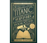 Timothy Schaffert Max Meyers Random House The Titanic Survivors Boo (Tascabile)