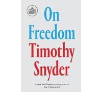 Timothy Snyder On Freedom (Tascabile)