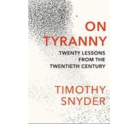 Timothy Snyder On Tyranny (Tascabile)