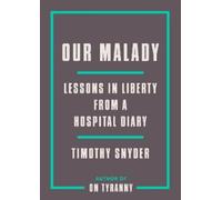 Timothy Snyder Our Malady (Tascabile)