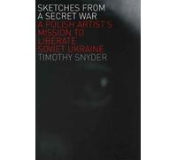 Timothy Snyder Sketches from a Secret War (Tascabile)