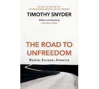 Timothy Snyder The Road to Unfreedom (Tascabile)