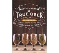 Timothy Sprinkle True Beer (Tascabile)