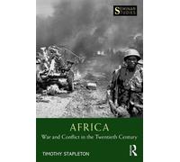 Timothy Stapleton Africa: War and Conflict in the Twentieth Century (Tascabile)