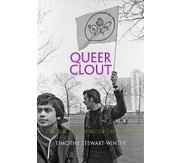 Timothy Stewart-Winter Queer Clout (Copertina rigida)