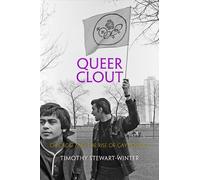 Timothy Stewart-Winter Queer Clout (Tascabile)