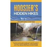 Timothy Stoops Hoosier's Hidden Hikes (Tascabile)