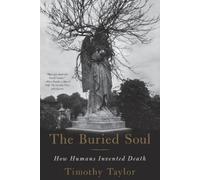 Timothy Taylor The Buried Soul (Tascabile)