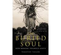 Timothy Taylor The Buried Soul (Tascabile)
