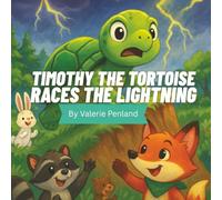 Timothy the Tortoise Races the Lightning