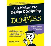Timothy Trimble FileMaker Pro Design and Scripting For Dummies (Tascabile)