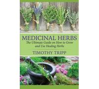Timothy Tripp Medicinal Herbs (Tascabile)