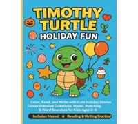 TIMOTHY TURTLE HOLIDAY FUN: Coloring, Reading, & Writing Adventure for Kids Ages 3-6