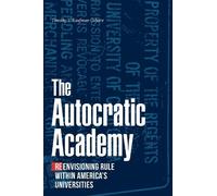 Timothy V. Kaufman-Osborn The Autocratic Academy (Copertina rigida)