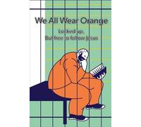 Timothy Vagus We All Wear Orange (Tascabile)