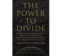 Timothy W. Crawford The Power to Divide (Copertina rigida)