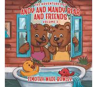 Timothy Wade Bo The Adventures of Andy and Mandy Bear And Friends: V (Tascabile)