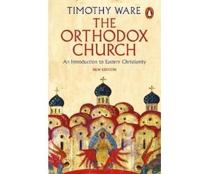 Timothy Ware The Orthodox Church (Tascabile)