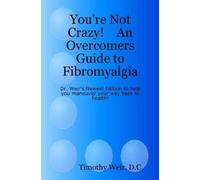 Timothy Weir D.C. You're Not Crazy (Tascabile)