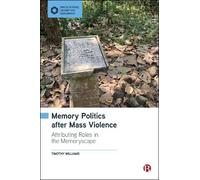 Timothy Williams Memory Politics after Mass Violence (Copertina rigida)