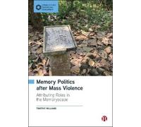Timothy Williams Memory Politics after Mass Violence (Copertina rigida)