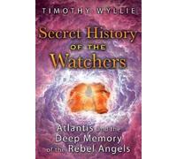 Timothy Wyllie Secret History of the Watchers (Tascabile)