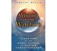Timothy Wyllie Wisdom of the Watchers (Tascabile)