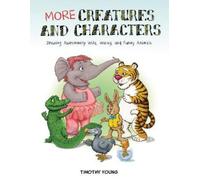 Timothy Young More Creatures and Characters (Tascabile)