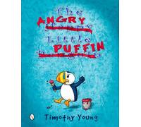 Timothy Young The Angry Little Puffin (Copertina rigida)