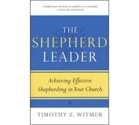 Timothy Z. Witmer Shepherd Leader, The (Tascabile)