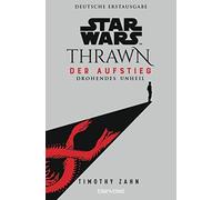 Timothy Zahn An Star Wars™ Thrawn - Der Aufstieg - Drohendes Unheil (Tascabile)