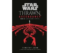 Timothy Zahn Star Wars: Thrawn Ascendancy (Book III: Lesser Evil) (Tascabile)