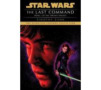 Timothy Zahn The Last Command: Star Wars Legends (The Thrawn Trilogy (Tascabile)