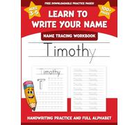 Timothy's Name Tracing Workbook: Learn to Write Your Name with Letter Tracing, Handwriting Practice, and Fun Preschool Activities for Ages 3-5