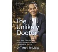 Timoti Te Moke The Unlikely Doctor (Tascabile)