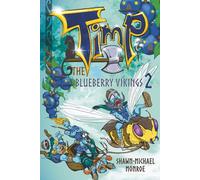 Timp and the Blueberry Vikings Book 2: When Worlds Collide