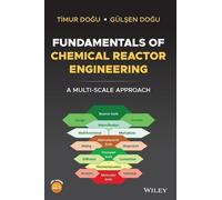 Timur Dogu Gulsen D Fundamentals of Chemical Reactor Engineer (Copertina rigida)