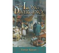 Timur Kuran The Long Divergence (Copertina rigida)